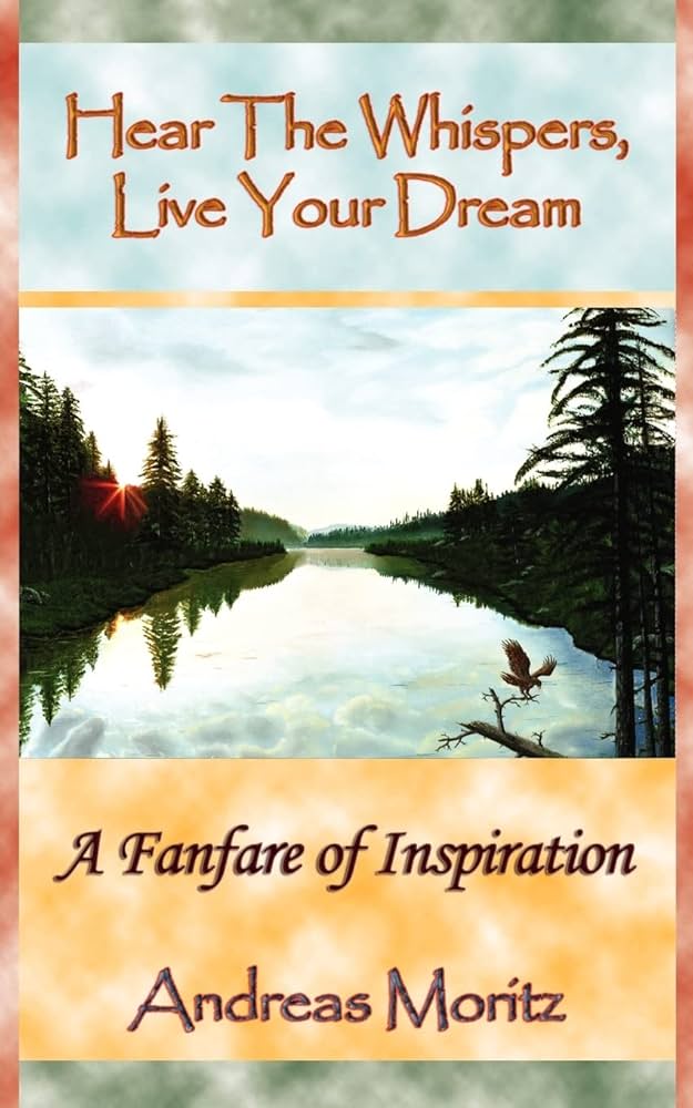 Hear The Whispers, Live Your Dream